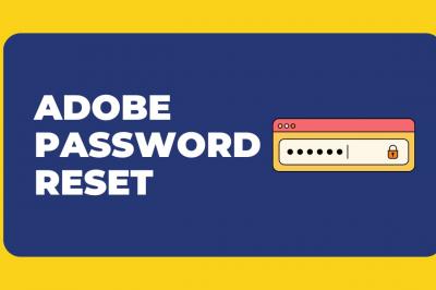 Adobe Reset Passwords User به عنوان احتیاط در برابر خطرات نقض داده